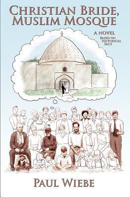 Christian Bride, Muslim Mosque (Kindle Edition)