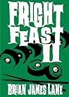 Fright Feast II by Brian James Lane