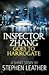 Inspector Zhang Goes To Harrogate by Stephen Leather