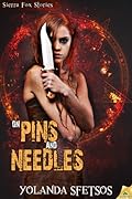 On Pins and Needles
