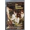 The Dream Weavers: Short Stories by the Nineteenth Century Pre-Raphaelite Poet-Painters