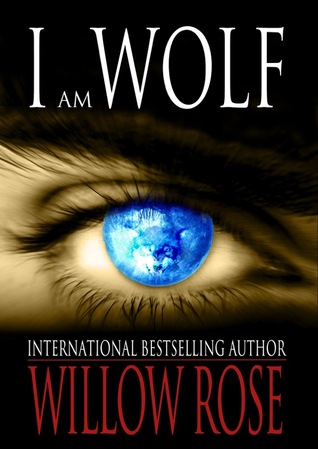 I Am Wolf (Wolfboy Chronicles #2)