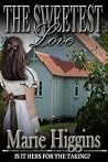 The Sweetest Love (Sons of Worthington, #3)