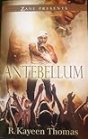 Antebellum by R. Kayeen Thomas