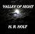 Valley of Night by H.R. Holt