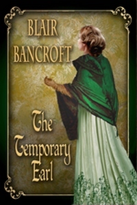 The Temporary Earl: a military engineer, a duke's daughter & murder