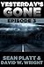 Yesterday's Gone: Episode 3...
