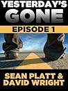 Yesterday's Gone by Sean Platt