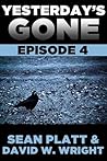 Yesterday's Gone: Episode 4 (Yesterday's Gone, #4)