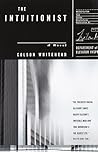 The Intuitionist by Colson Whitehead