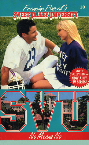 No Means No (Sweet Valley University, #10)