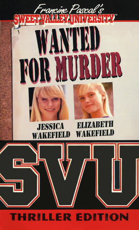 Wanted for Murder (Sweet Valley University Thriller, #1)