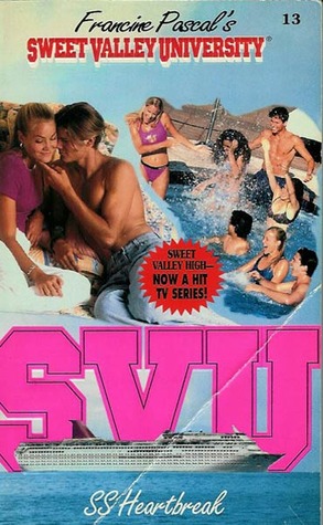 SS Heartbreak (Sweet Valley University, #13)