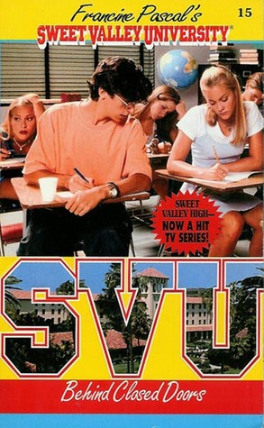 Behind Closed Doors (Sweet Valley University, #15)