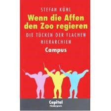 Wenn die Affen den Zoo regieren: Die Tücken der flachen Hierarchien