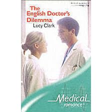The English Doctor S Dilemma By Lucy Clark