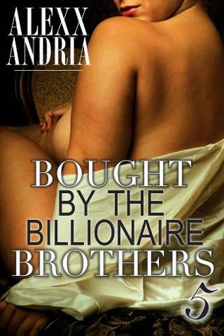 Bought By The Billionaire Brothers 5: The Sting of Betrayal (Buchanan Brothers, #5)