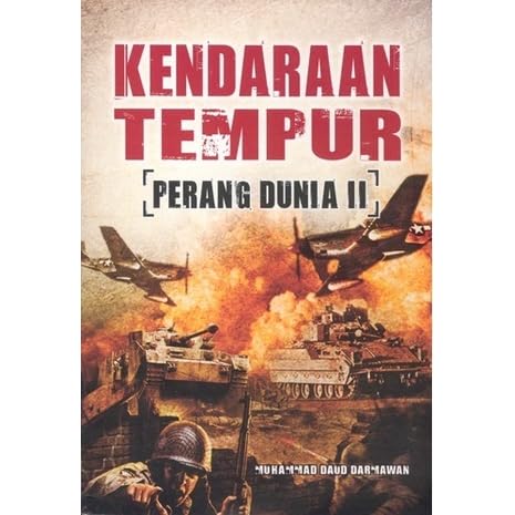 Kendaraan Tempur Perang Dunia Ii By Muhammad Daud Darmawan
