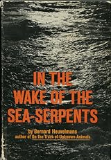 洋書 In the Wake of Sea-Serpents/Heuvelmans In the Wake of the Sea-Serpents by Bernard Heuvelmans