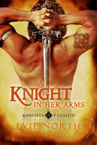 A Knight in Her Arms (Knights of Passion, #2)