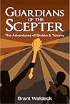 Guardians of the Scepter (The Adventures of Bruten & Tommy #2) Guardians of the Scepter (The Adventures of Bruten & Tommy #2)