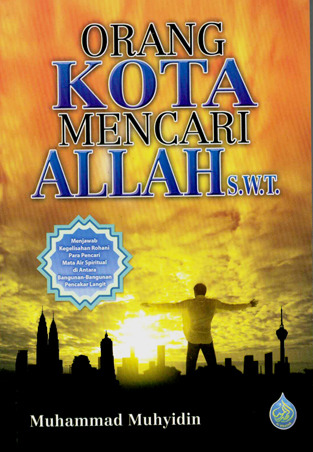 Orang Kota Mencari Allah s.w.t.