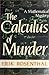 The Calculus of Murder