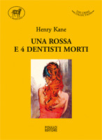 Una rossa e 4 dentisti morti