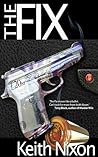 The Fix by Keith Nixon