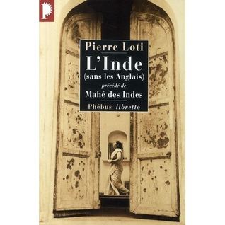 L'inde, Sans Les Anglais ;Précédé De Mahé Des Indes
