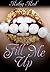 Fill Me Up (Hollywood Pearl...