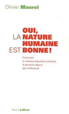 Oui, La nature humaine est bonne ! (Paperback)