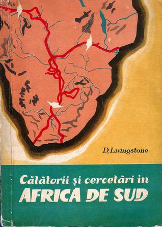 Calatorii si cercetari in Africa de Sud
