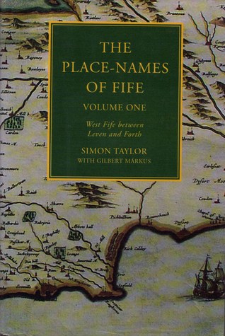 The Place-Names of Fife, Volume One: Between Leven and Forth
