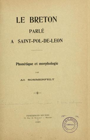 Le breton parlé a Saint-Pol-de-Leon : phonétique et morphologie (1920)