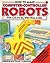 How to Make Computer-Controlled Robots (Usborne Electronic Workshop)