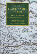 The Place-Names of Fife, Volume Four: North Fife between Eden and Tay