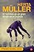 El hombre es un gran faisán en el mundo by Herta Müller El hombre es un gran faisán en el mundo by Herta Müller