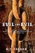 Evil for Evil (Engineer Trilogy, #2)