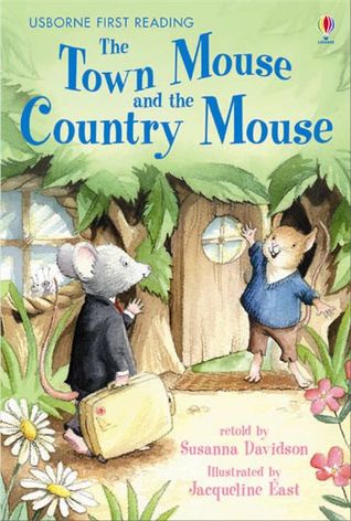The Town Mouse and the Country Mouse (Fairy tale classics)