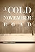 A Cold November Road