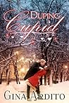 Duping Cupid by Gina Ardito