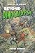 Beyond Dinocalypse (Dinocalypse Trilogy, #2)