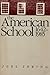 The American School, 1642-1...