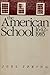 The American school, 1642-1985: Varieties of historical interpretation of the foundations and development of American education