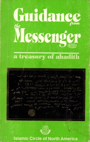 Guidance from the Messenger: A Treasury of Ahadith