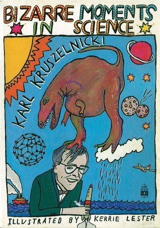 Bizarre Moments in Science (ABC books)