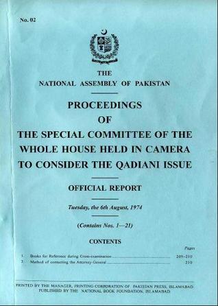 Proceedings Of The Special Committee Of The Whole House Held In Camera To Consider The Qadiani Issue: Vol 2