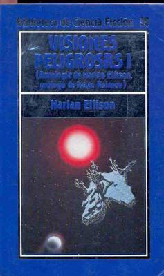 Portada de Visiones peligrosas I, de Harlan Ellison