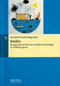 Riddles: Perspectives on the Use, Function and Change in a Folklore Genre